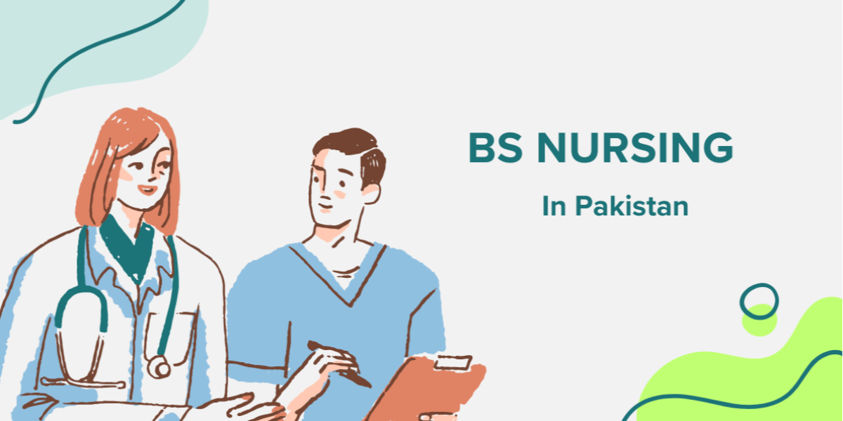 BSN Nursing in Pakistan Career Scope Eligibility and Admission Guide